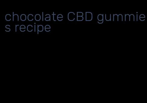 chocolate CBD gummies recipe