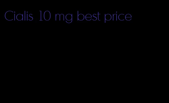 Cialis 10 mg best price