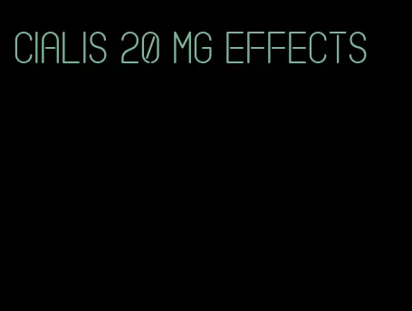 Cialis 20 mg effects