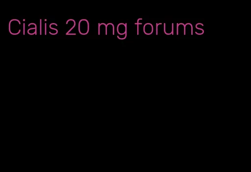 Cialis 20 mg forums