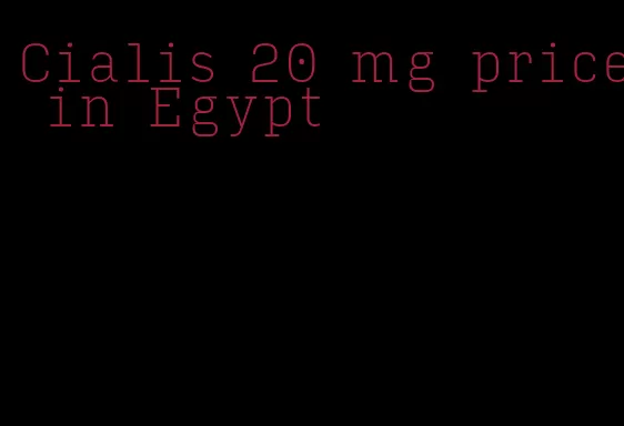 Cialis 20 mg price in Egypt