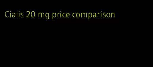 Cialis 20 mg price comparison