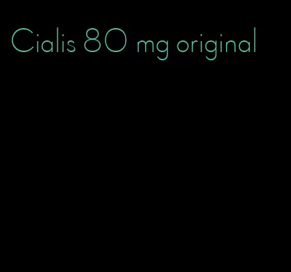 Cialis 80 mg original