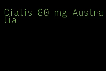 Cialis 80 mg Australia