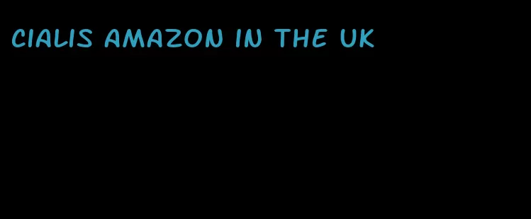 Cialis amazon in the UK