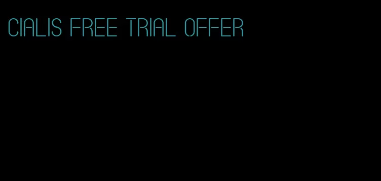 Cialis free trial offer