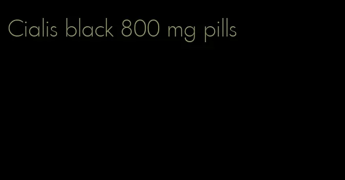 Cialis black 800 mg pills