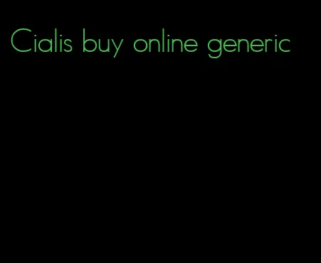 Cialis buy online generic