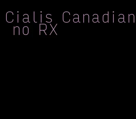 Cialis Canadian no RX