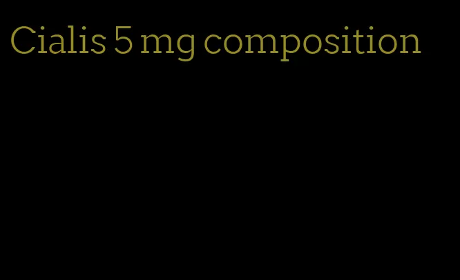 Cialis 5 mg composition