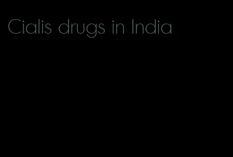 Cialis drugs in India