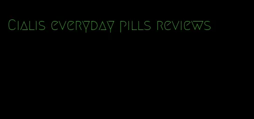 Cialis everyday pills reviews