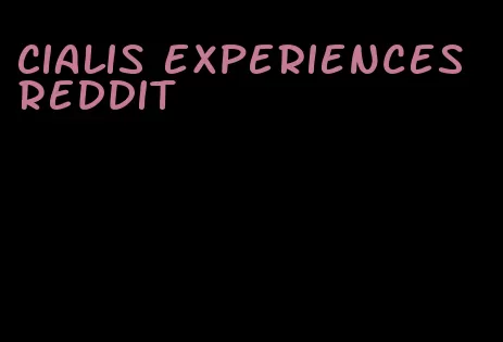 Cialis experiences Reddit