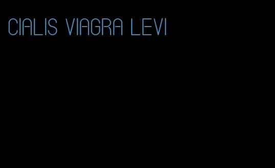 Cialis viagra Levi