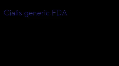 Cialis generic FDA