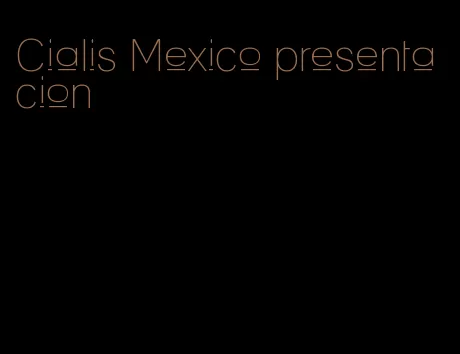 Cialis Mexico presentacion