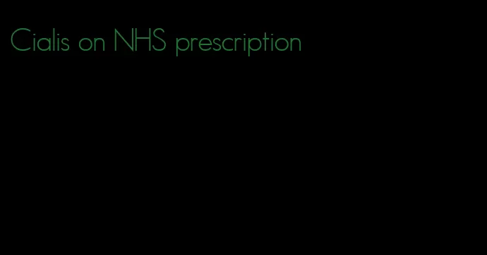 Cialis on NHS prescription