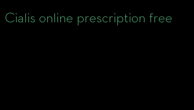 Cialis online prescription free