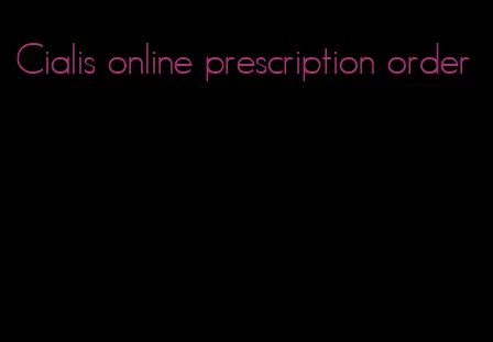 Cialis online prescription order