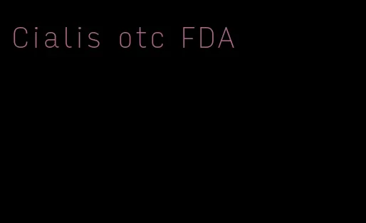 Cialis otc FDA