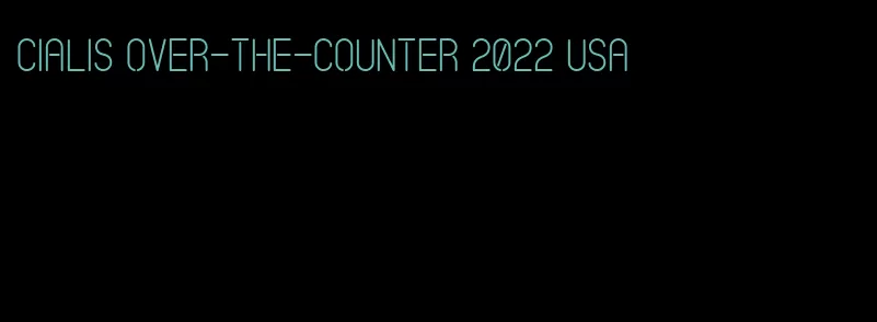 Cialis over-the-counter 2022 USA