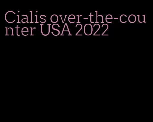 Cialis over-the-counter USA 2022