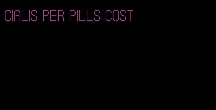 Cialis per pills cost