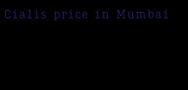 Cialis price in Mumbai