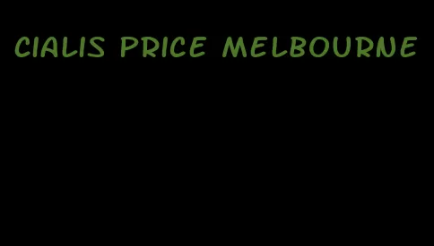 Cialis price Melbourne