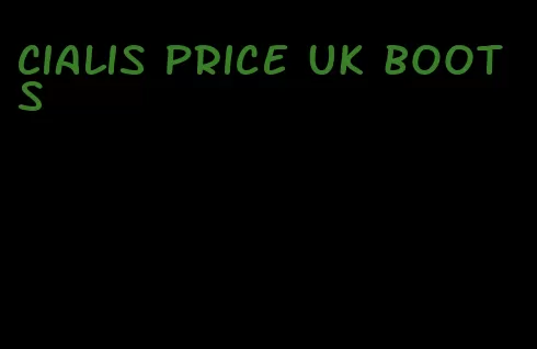 Cialis price UK Boots