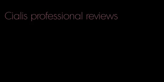 Cialis professional reviews