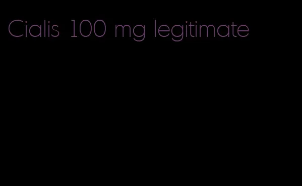 Cialis 100 mg legitimate