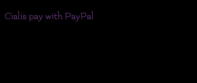 Cialis pay with PayPal