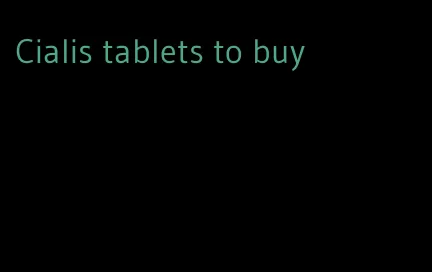 Cialis tablets to buy