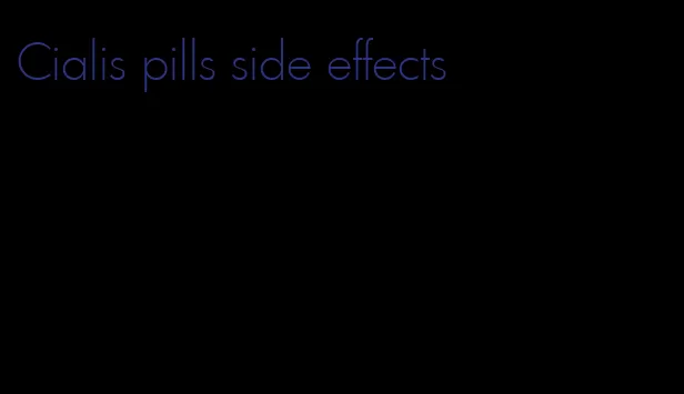 Cialis pills side effects