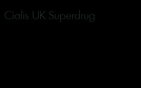 Cialis UK Superdrug