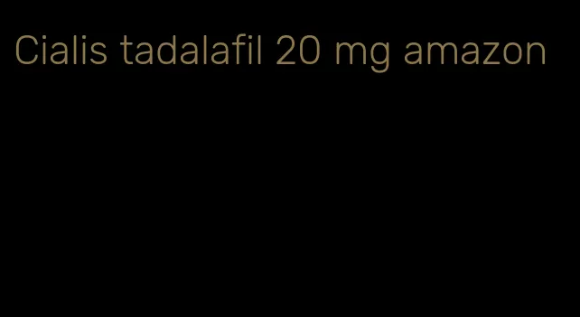 Cialis tadalafil 20 mg amazon