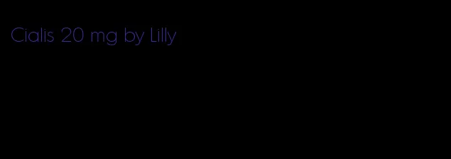 Cialis 20 mg by Lilly