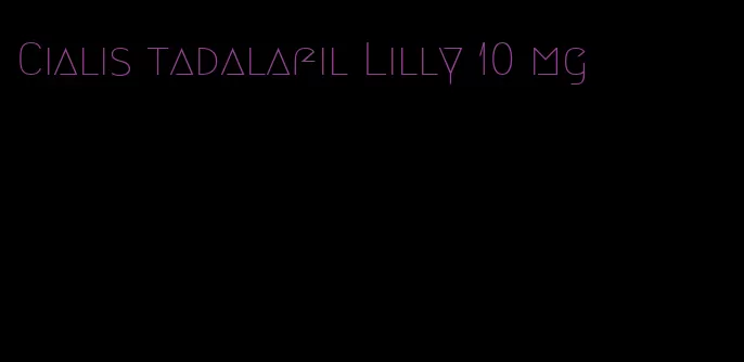 Cialis tadalafil Lilly 10 mg