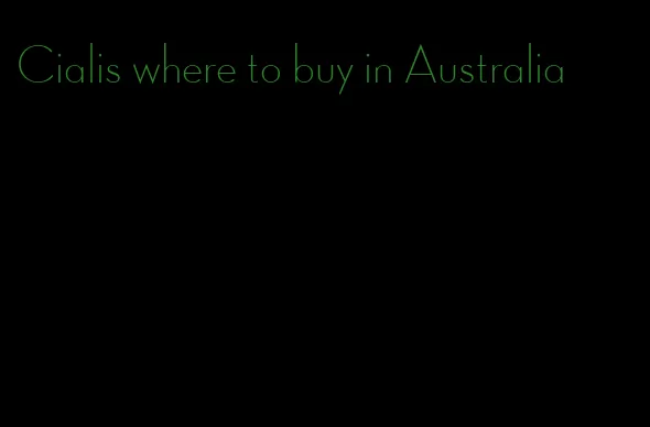 Cialis where to buy in Australia