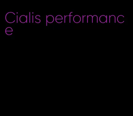 Cialis performance