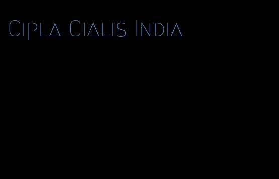 Cipla Cialis India