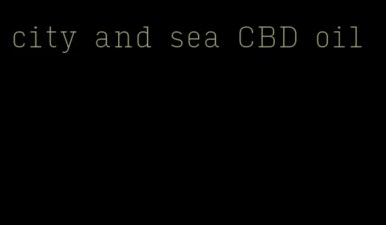 city and sea CBD oil