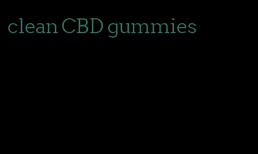 clean CBD gummies