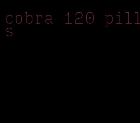 cobra 120 pills