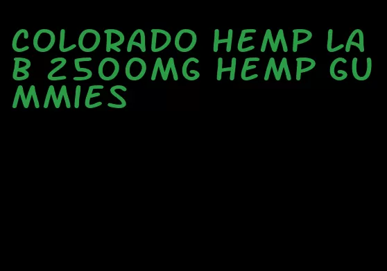 colorado hemp lab 2500mg hemp gummies