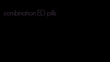 combination ED pills