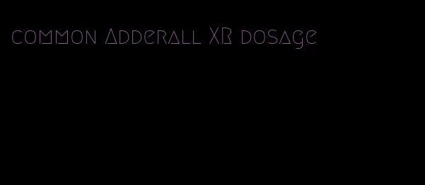 common Adderall XR dosage