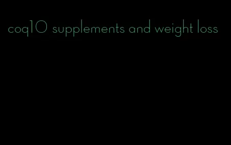 coq10 supplements and weight loss