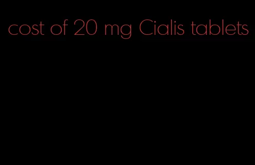 cost of 20 mg Cialis tablets